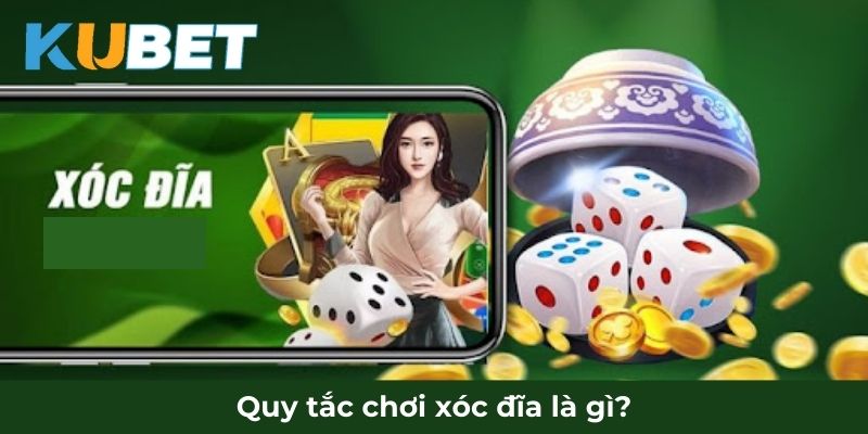 Quy tắc chơi xóc đĩa là gì?