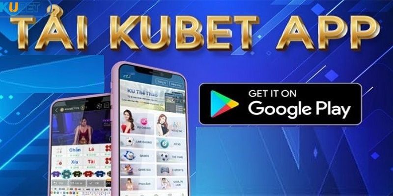 Hướng dẫn các bước tải app Kubet dành cho hệ điều hành Android 