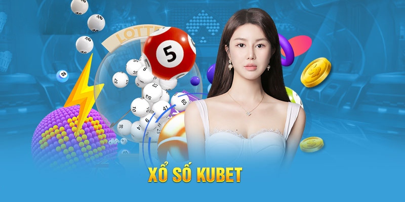 Thử sức với vô vàn trò chơi độc quyền Lottery Kubet